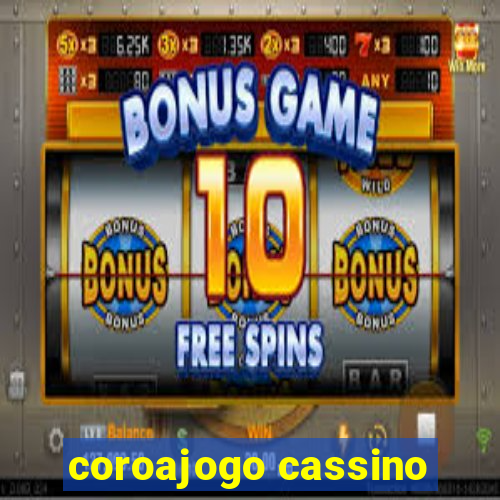 coroajogo cassino